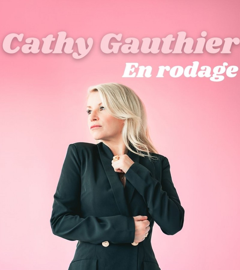 Cathy Gauthier / En rodage